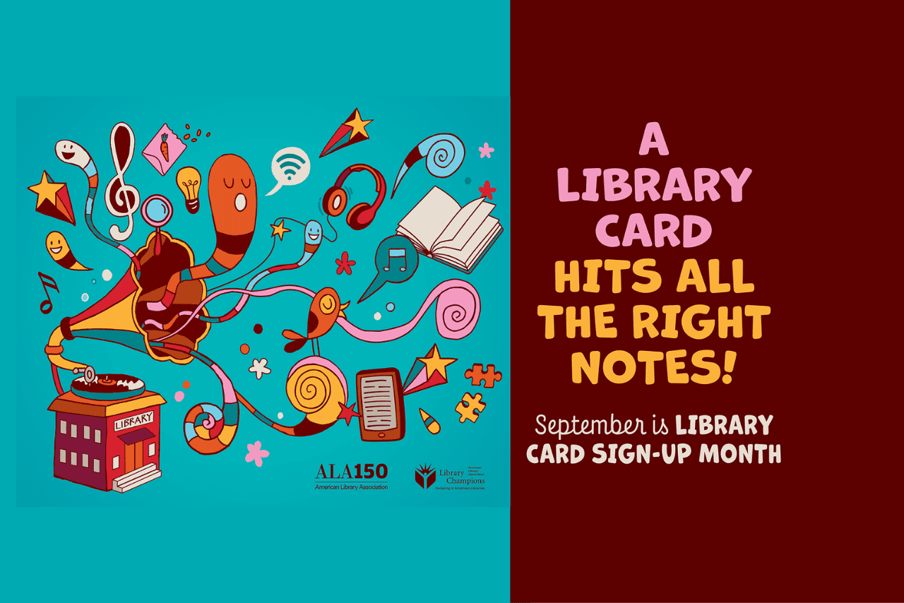 A Library Card Hits all the Right Notes - September is Library Card Sign-Up Month
