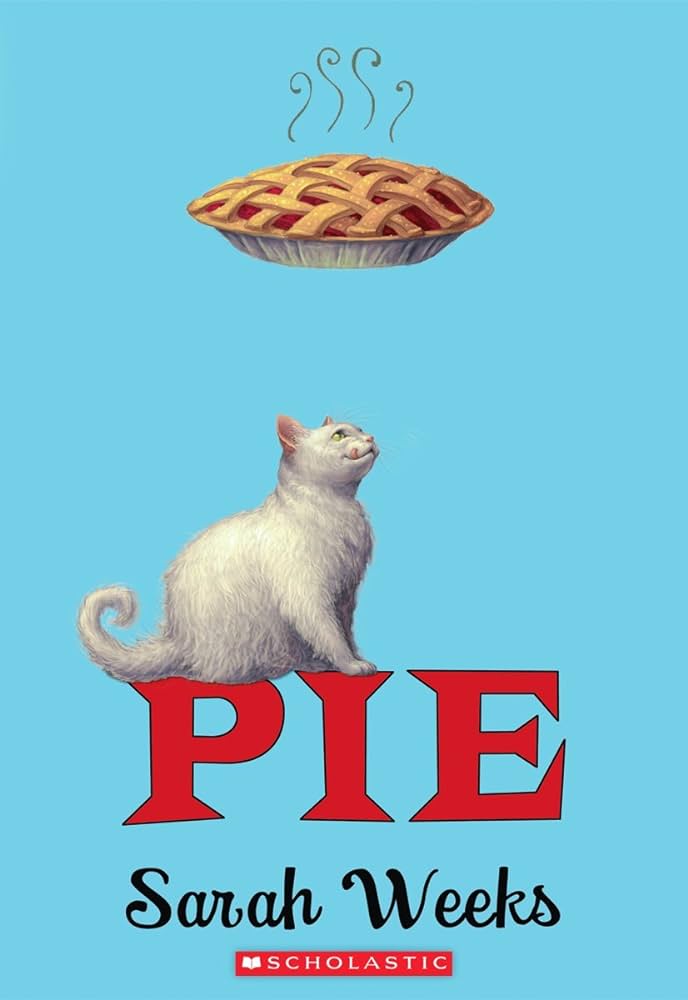 "Pie" by Sarah Weeks