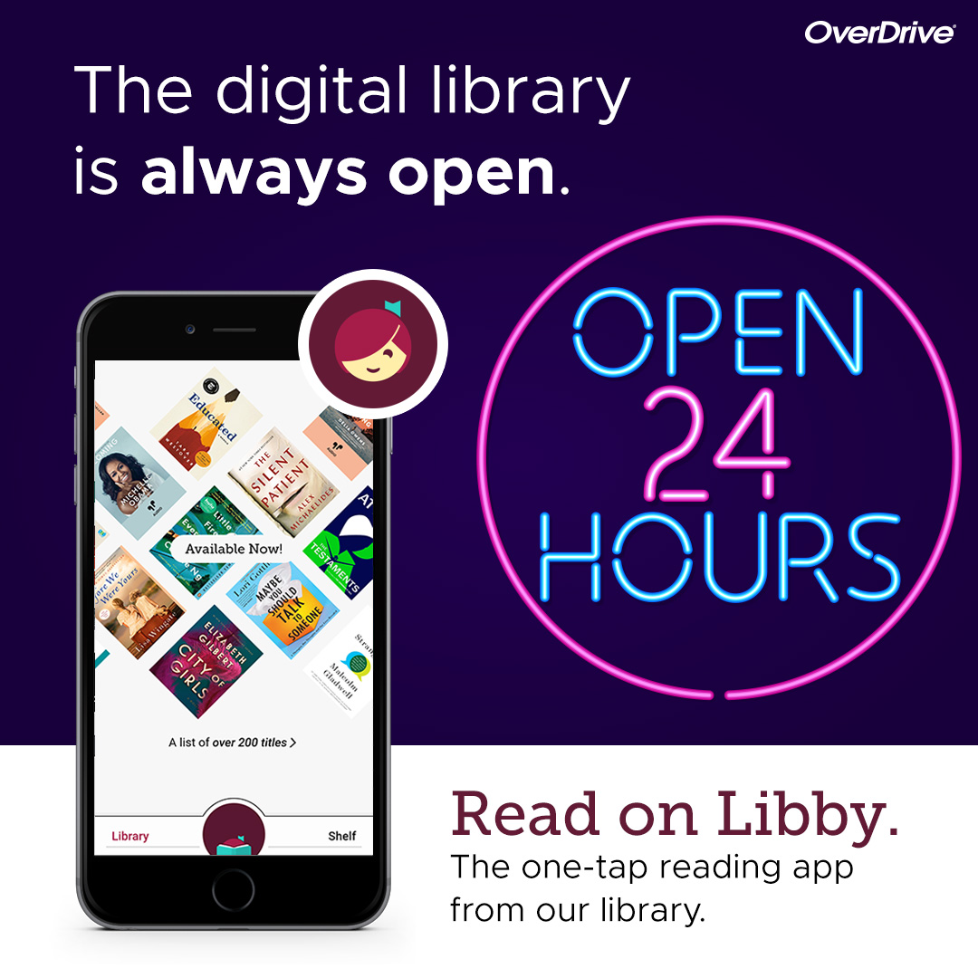 "The digital library is always open" with Libby app on phone