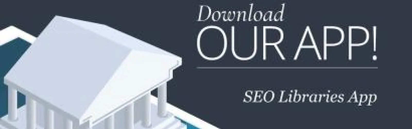 Download Our App! SEO Libraries App